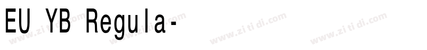 EU YB Regula字体转换